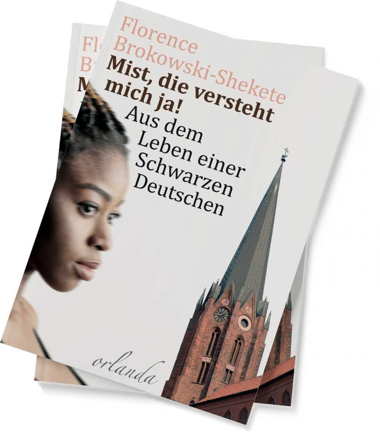 Buchcover Mist, die versteht mich ja! Aus dem Leben einer Schwarzen Deutschen von Florence Brokowski-Shekete